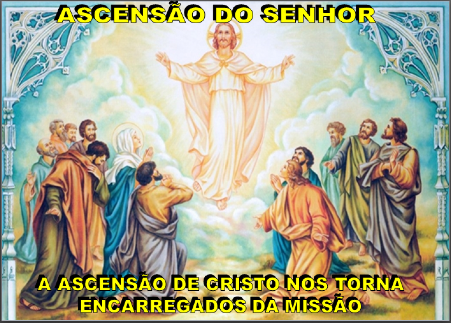 Missa Ascensão do Senhor (02/06/2019)