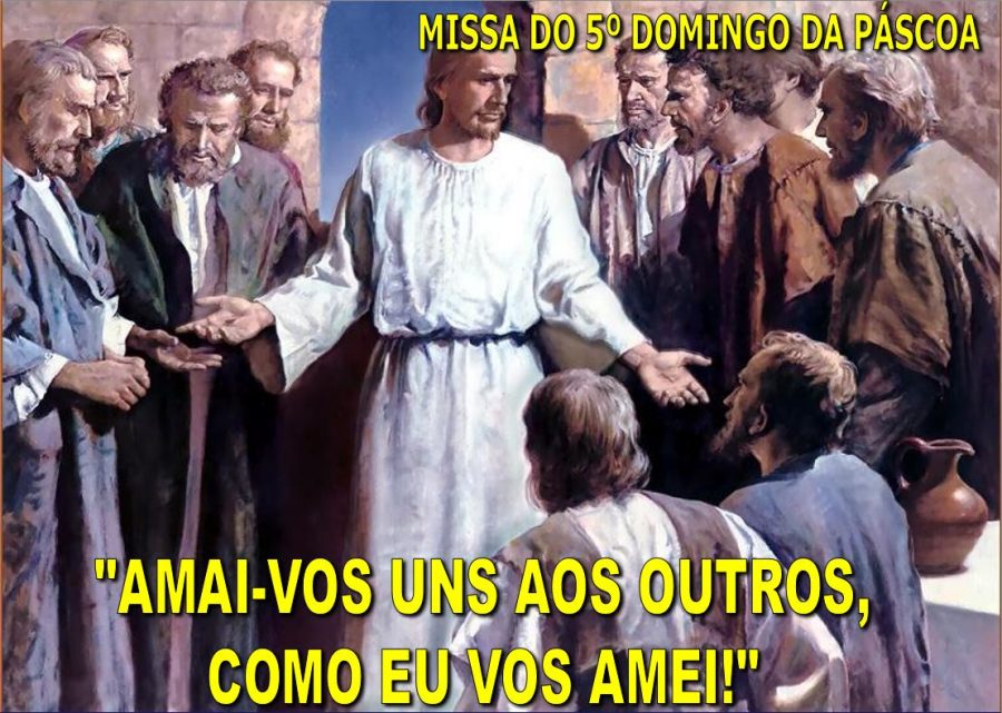 Missa do 5° Domingo da Páscoa (19-05-2019)